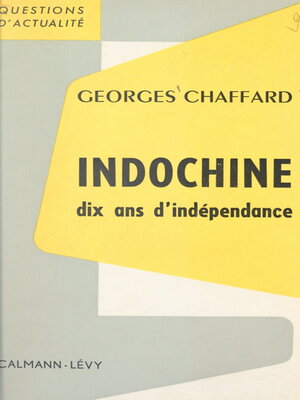 cover image of Indochine, dix ans d'indépendance